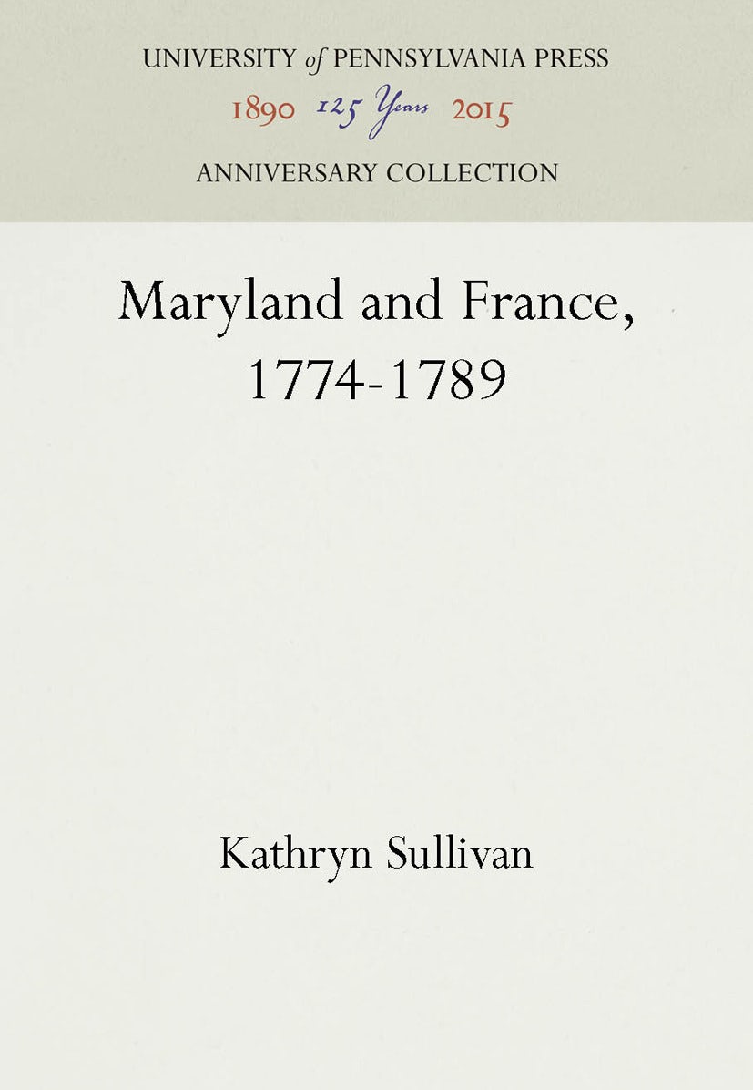 Book cover image for Maryland and France, 1774-1789 ISBN: 9781512807288